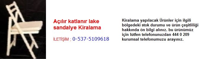 açılır katlanır lake sandalye kiralama