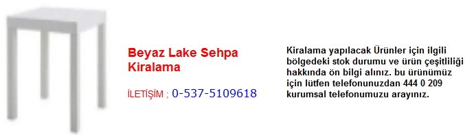 beyaz lake sehpa kiralama