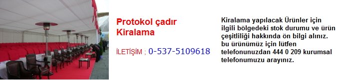 protokol çadır kiralama