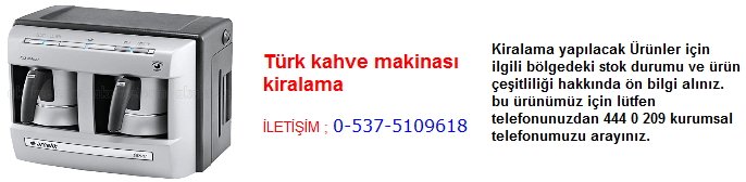 türk kahve makinası kiralama